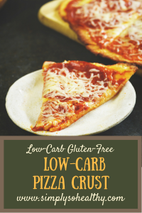 The Best Low-Carb Pizza Crust Recipe (Keto-Friendly) - Simply So Healthy