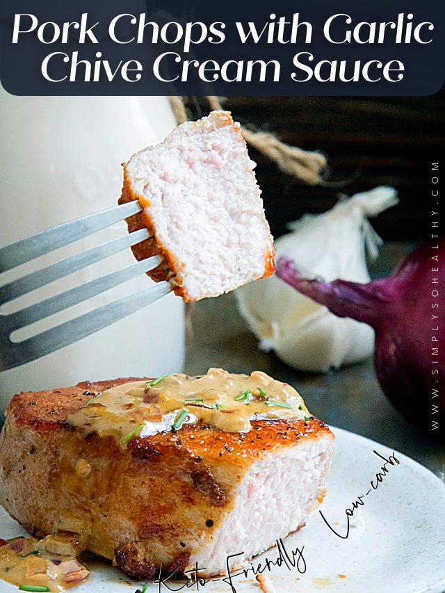 Keto Pork Chops with Garlic Chive Cream Sauce
